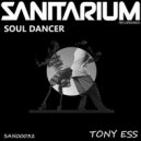 Tony Ess - Soul dancer (Original Mix)