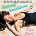 Big Will Rosario & Destiny - Dale Boom (feat. Destiny) (Moomba Mix)