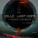 Kelle & Tamara Flerinskaia - Last Hope (feat. Tamara Flerinskaia) (Original Mix)