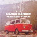 Marco Bänder - Yeah! Keep Funkin\' (Original Mix)