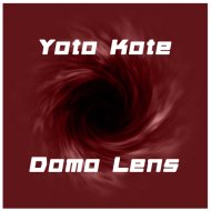 Yoto Kote - Domo Lens