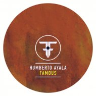 Humberto Ayala - Famous
