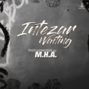 M.H.A - Intezar (Waiting) (Original mix)