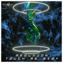 Meglajon - Touch Me Baby
