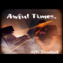 HR ThaKid - Awful Times (Original Mix)