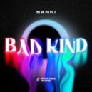 SAMN! - Bad Kind (Extended Mix)