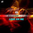 EL (KOR) - Love On Me (Original Mix)