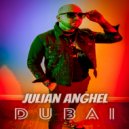 Julian Anghel - Dubai (Original Mix)