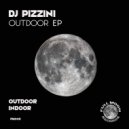 DJ PIZZINI - Outdoor (Original Mix)