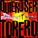 The Farmlopez - Quiero Ser Torero (Club Mix)