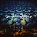 Messergeist - Dwell