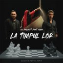 DJ Project feat. EMAA - La Timpul Lor (Dj Dark & Mentol Remix Extended)