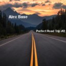 Alex Base - Perfect Road Trip #2 (2022)