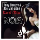 Roby Strauss & Joe Mangione & Karol Diac - Noir (Radio Edit)