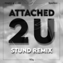 PINEO  &  LOEB  &  Sparkee  &  Viiq  - Attached 2 U (feat. Viiq) (Stund Remix)
