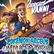 Giorgio Vanni - Pokémon Arceus un nuovo inizio