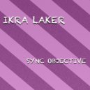 Ikra Laker - Sync Objective
