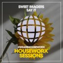 Sweet Imagers - Say It (Radio Edit)