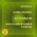 Steven Blast & Rogue Lee - Autumn Lawlessness (Reason Damage  Remix)