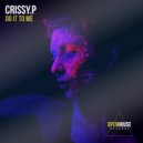 CRISSY.P - Do It To Me (Extended Mix)