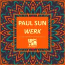 Paul Sun - Werk (Original Mix)