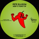 Pete Ellison - Keep It Funky (Original Mix)