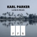 Karl Parker - Land In Peace