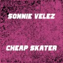Sonnie Velez - Cheap Skater (Original mix)