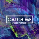 Wesley Verstegen - Catch Me (Radio Edit)