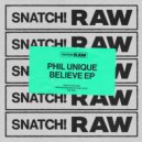 Phil Unique - Believe (Extended Mix)