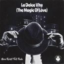 Moon Rocket Feat. Paula - La Dolce Vita (The Magic Of Love) (Original Mix)