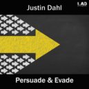 Justin Dahl - Persuade & Evade (Original Mix)