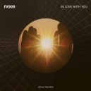 FX909 - In Love With You (Original Mix)