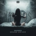 Sound Driver - Madness (Original Mix)
