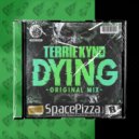 Terrie Kynd - Dying (Original Mix)