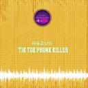 Razus - Tik Tok Phonk Killer (Original Mix)