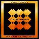 Edelrost - Afterthought (Original Mix)