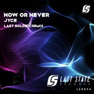 Jyce - Now or Never