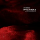 Jorg Rodriguez - Impulse Responses