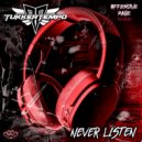 TukkerTempo - Never Listen (Original Mix)