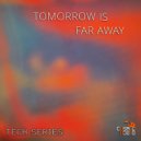 Adjust - Tomorrow Is Far Away (Original Mix)
