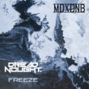 Dreadnought - Freeze (Original Mix)