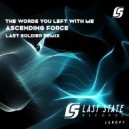 Ascending Force - The Words You Left With Me (Extended Remix)