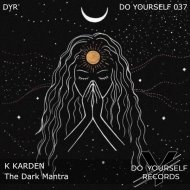 K KARDEN - The Dark Mantra