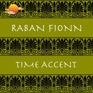 Raban Fionn - Time Accent