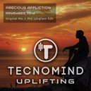 Precious Affliction - Remember To U (Original Mix)
