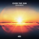 Damian Breath - Over The Sun (8D Audio)