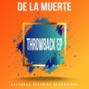 De La Muerte - Slow & Down Low