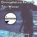 Omnispherica Records feat. Tori Winner - Sleeping Know