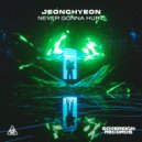 jeonghyeon - Never Gonna Hurt (Original Mix)